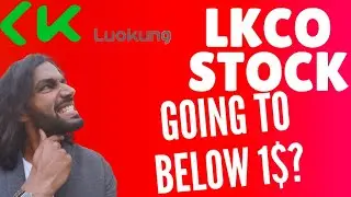 LKCO STOCK PRICE TARGET BELOW 1$?