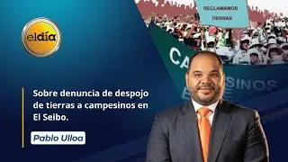 #ElDia/ Entrevista al Defensor del Pueblo, Pablo Ulloa/ 11 mayo 2023