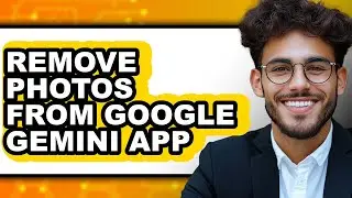 How to Remove Photos from Google Gemini App - Step by Step