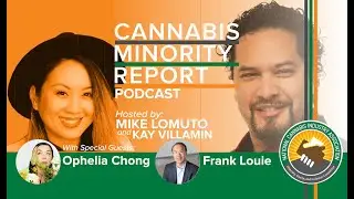Asian Americans and Cannabis | Ophelia Chong & Frank Louie