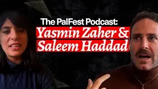 The PalFest Podcast - Yasmin Zaher and Saleem Haddad on Debut Novels
