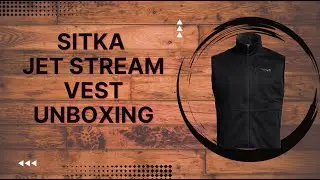 Sitka Jet Stream Vest Unboxing