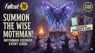 Fallout 76: Summoning The Wise Mothman! (Mothman Equinox Event)
