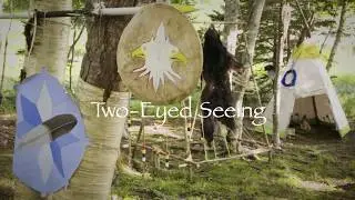 ACHH Video: Two-Eyed Seeing Approach