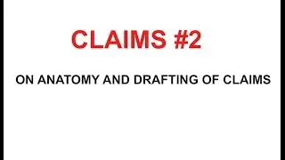 How to Write a Patent Application Claim by Don Boys of Central Coast Patent Agency