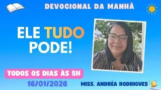 DEVOCIONAL DE HOJE 16/01/2026 MATEUS 28:16-20 -MISS.ANDR&Eacute;A RODRIGUES#devocionaldiario#f&eacute;
