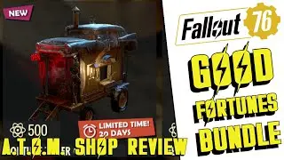 GOOD FORTUNES BUNDLE A.T.O.M. SHOP REVIEW 11/15/2022 Fallout 76
