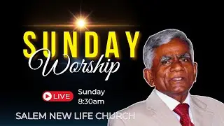 18 JANUARY 2026 SUNDAY WORSHIP SERVICE | SALEM NEW LIFE CHURCH | PASTOR PITCHAIAH