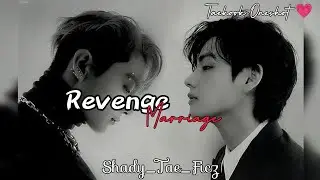 Revenge Marriage Taekook Oneshot 💗🫂 #taekookstoryff #taekooknewff #taekookfanfic
