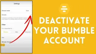 How to Deactivate Bumble Account 2024 | Disable Account on Bumble