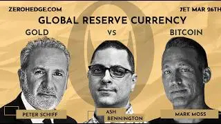 Bitcoin Vs Gold: Battle For The Global Reserve Currency | Peter Schiff, Mark Moss, Ash Bennington
