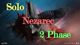 Solo 2 Phase Nezarec on Hunter (No Argent Ordnance)