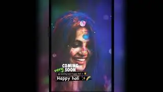 Happy Holi  best status  Hd 3d status