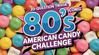Ultimate '80s American Candy Trivia Quiz