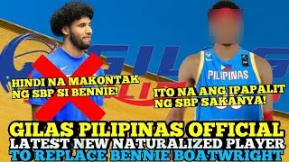 GILAS PILIPINAS OFFICIAL & LATEST NEW NATURALIZED PLAYER TO REPLACE BENNIE BOATWRIGHT | GILAS UPDATE