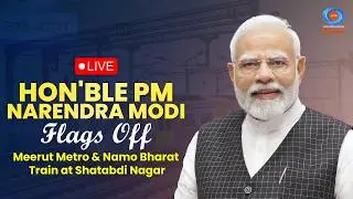 LIVE: Hon&rsquo;ble PM Modi Flags Off Meerut Metro & Namo Bharat Train at Shatabdi Nagar