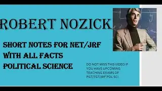 Robert Nozick Short Notes | Quick Revision for UGC NET JRF Political Science | LESS THAN 11 MINUTES
