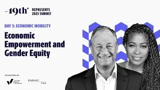 Economic Empowerment & Gender Equity with Second Gentleman Emhoff | The 19th Represents Summit