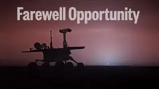 Farewell Opportunity: A Tribute Song To The Mars Rover