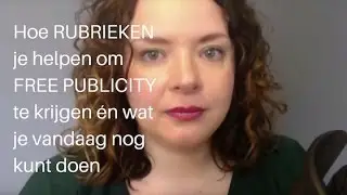 Hoe rubrieken je helpen om free publicity te krijgen en wat je vandaag nog kunt doen