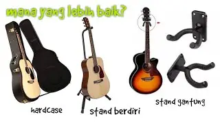 Merawat gitar akustik (menyimpan dan menaruh yang baik dan benar) - Filosofi Gitar