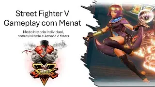 Gameplay de Street Fighter V com Menat