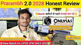 Prarambh 2.0 2028 Honest Review 🔥🎯🫣 || PW ONLY IAS || #upsc #ias #ips #upscmotivation #lbsnaa #yt