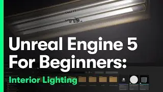 Unreal Engine 5 For Beginners: Interior Lighting