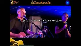 Karaok&eacute; Michael Jones - Le fr&egrave;re que j'ai choisi