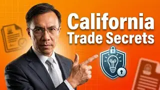 Navigating Trade Secret Law in a Post Non-Compete Era (California SB 699 + AB 1076)