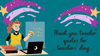 11 Best Quotes about teachers - Best Teachers Quotes Compilation | Teachers Day 2022 | Teachers day