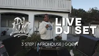 3 STEP | AFRO HOUSE | GQOM |LIVE DJ SET