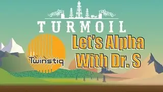 Turmoil - Let's Alpha with Dr. S