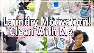ALL DAY CLEAN WITH ME | LAUNDRY MOTIVATION | ULTIMATE CLEAN WITH ME | LAUNDRY ROUTINE