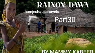 Rainon dawa Part30