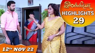 Ilakkiya Serial | EP 29 Highlights | 12th Nov 2022 | Hima Bindhu | Nandan | Sushma Nair