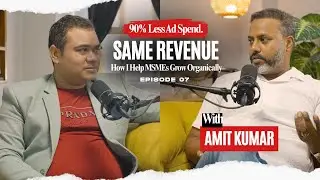Stop Burning Money on Ads: The SEO Blueprint for MSME Growth | Ft. Amit Kumar || Saurabh Ep07