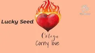 Lucky Seed - Cotegu (Corny love)