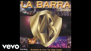 La Barra - A Qué Vuelve / Pa' los Que Sufren / Hagamos Derroche (En Vivo) (Official Audio)