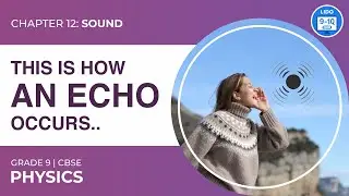 Echo | Sound | Class 9 Physics Chapter 12