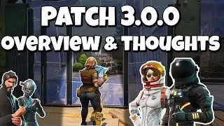 Patch 3.0.0 Overview and Thoughts