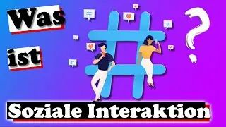 Was ist Soziale Interaktion? - kurz erkl&auml;rt #Shorts