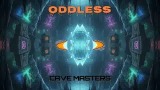 CAVE MASTERS - ODDLESS