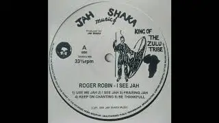 Roger Robin - Use Me Jah - Jah Shaka Music LP I See Jah 2006