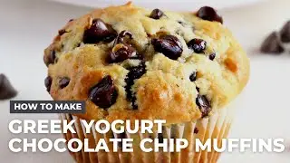 How to Make The Best Ever Greek Yogurt Chocolate Chip Muffins