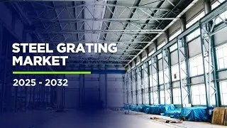 Steel Grating Market 2025-2032 | Growth, Innovation & Key Trends in Infrastructure