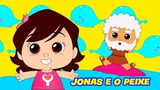 Yasminzinha - Jonas e o Peixe - M&uacute;sica Gospel Infantil - Desenho