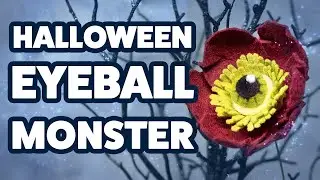 DIY Halloween Decor | Spooky Eyeball Poppy Flower |  Felt Craft