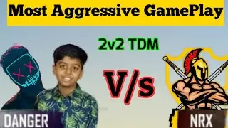 Hydra Danger and Spower Full aggressive gameplay against Team NRX || Full boombaam in TDM Tournament