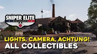 Sniper Elite Resistance DLC Light, Camera, Achtung! All Collectible Locations